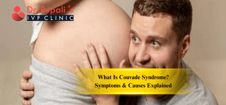 What Is Couvade Syndrome Symptoms & Causes Explained